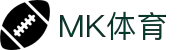 MK(体育科技有限公司)体育·官方网站